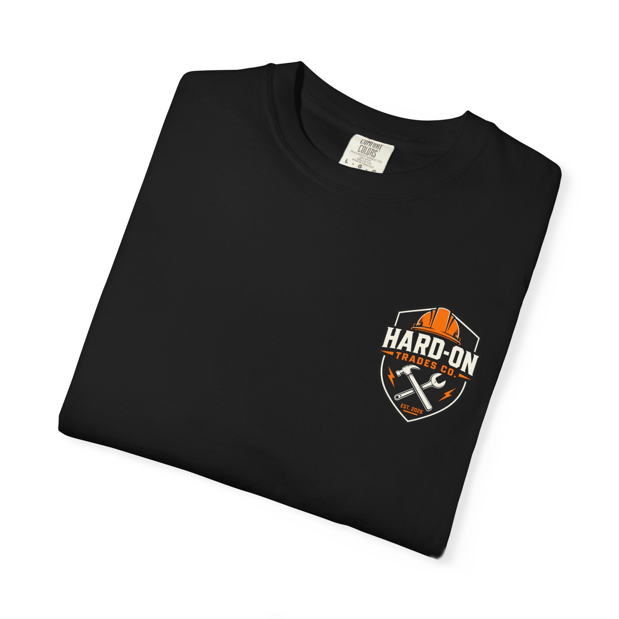 Hard-On Trades Co. Workwear T-Shirt – If It Ain’t Hard, It Ain’t Hard-On